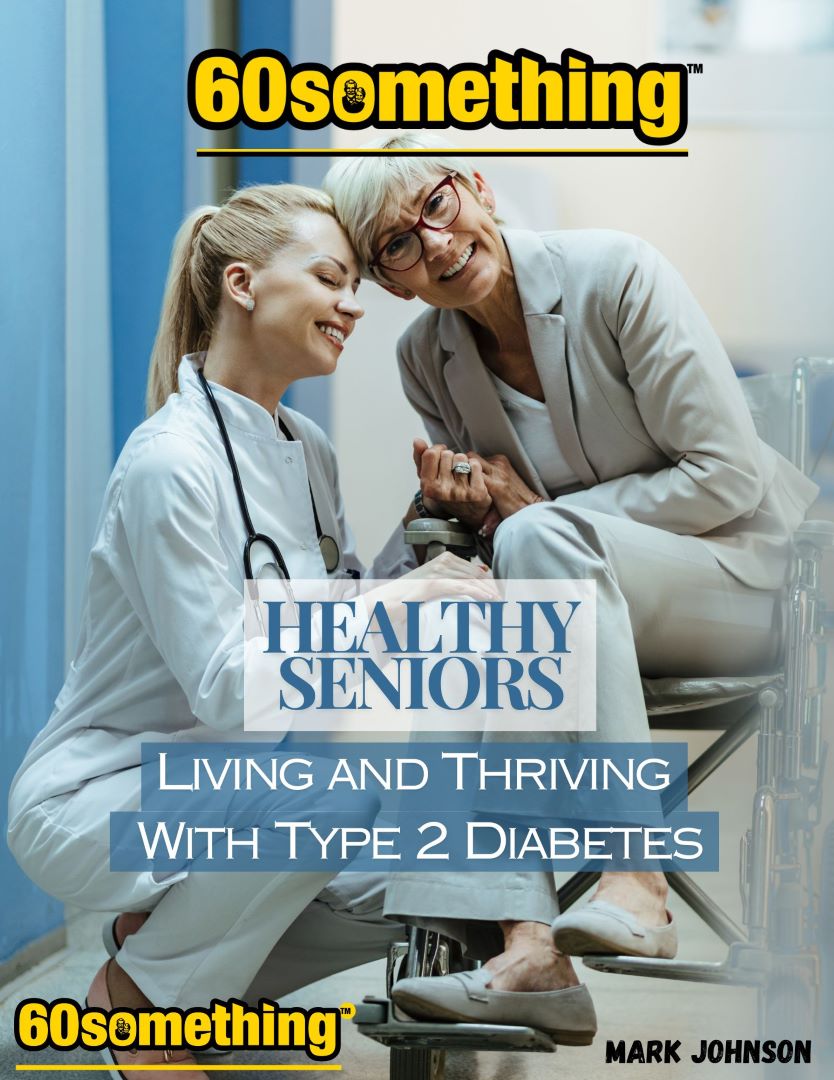 Healthy Seniors: Living and Thriving With Type 2 Diabetes - Digital eBook